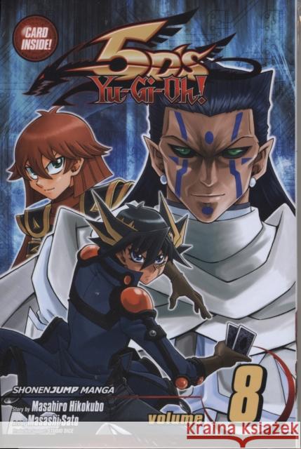 Yu-Gi-Oh! 5D's, Vol. 8 Masahiro Hikokubo, Masashi Sato 9781421580852 Viz Media, Subs. of Shogakukan Inc