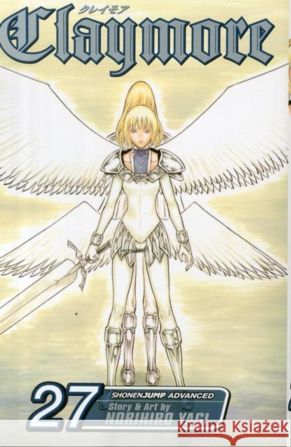 Claymore, Volume 27 Norihiro Yagi Norihiro Yagi 9781421581712