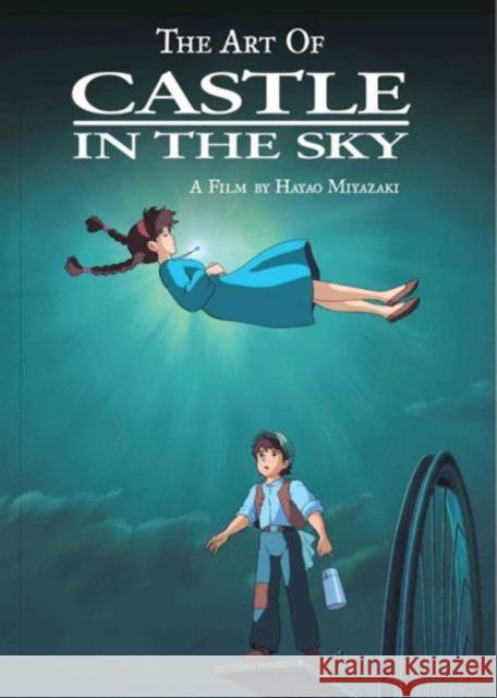 The Art of Castle in the Sky Hayao Miyazaki 9781421582726