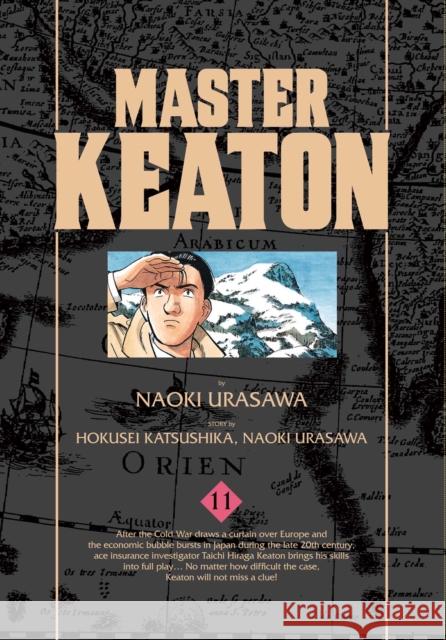 Master Keaton, Vol. 11 Takashi Nagasaki, Naoki Urasawa, Naoki Urasawa 9781421583792 Viz Media, Subs. of Shogakukan Inc