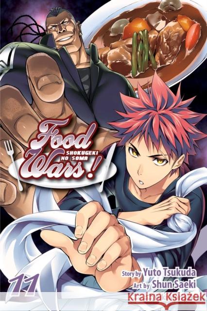Food Wars!: Shokugeki No Soma, Vol. 11 Tsukuda, Yuto 9781421584454 Viz Media