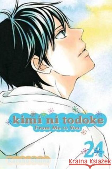 Kimi Ni Todoke: From Me to You, Vol. 24 Shiina, Karuho 9781421585864