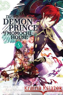 The Demon Prince of Momochi House, Vol. 5 Aya Shouoto 9781421586304 Viz Media, Subs. of Shogakukan Inc