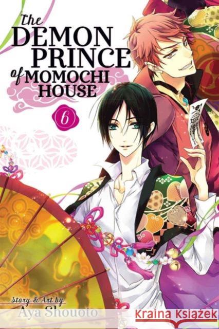 The Demon Prince of Momochi House, Vol. 6 Aya Shouoto 9781421586311 Viz Media, Subs. of Shogakukan Inc