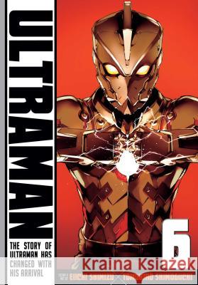 Ultraman, Vol. 6: Volume 6 Shimoguchi, Tomohiro 9781421586472