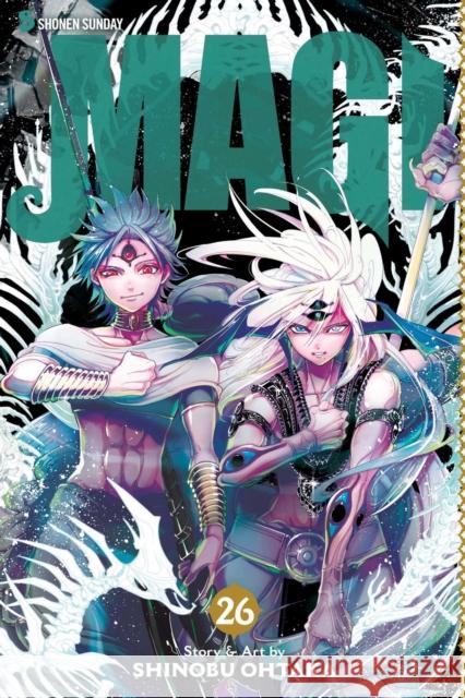 Magi: The Labyrinth of Magic, Vol. 26 Shinobu Ohtaka 9781421586915 Viz Media