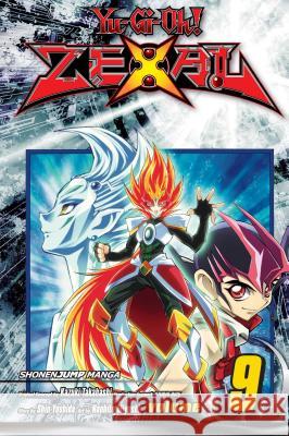 Yu-Gi-Oh! Zexal, Vol. 9 Naohito Miyoshi Kazuki Takahashi 9781421588162 