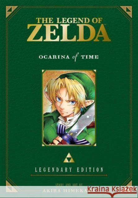 The Legend of Zelda: Ocarina of Time -Legendary Edition- Akira Himekawa 9781421589596 Viz Media, Subs. of Shogakukan Inc