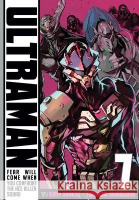 Ultraman, Vol. 7 Tomohiro Shimoguchi, Eiichi Shimizu 9781421590608