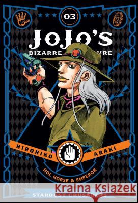 JoJo's Bizarre Adventure: Part 3--Stardust Crusaders, Vol. 3 Hirohiko Araki 9781421591698 Viz Media, Subs. of Shogakukan Inc
