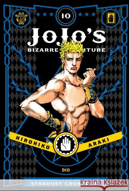 JoJo's Bizarre Adventure: Part 3--Stardust Crusaders, Vol. 10 Hirohiko Araki 9781421591766