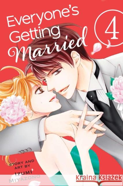 Everyone's Getting Married, Vol. 4, 4 Miyazono, Izumi 9781421592626 Viz Media