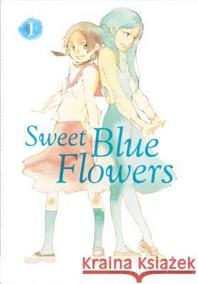 Sweet Blue Flowers, Vol. 1 Takako Shimura John Werry 9781421592985 Viz Media