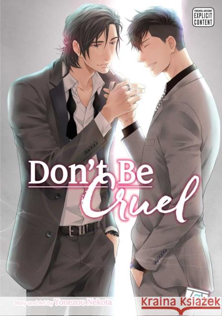 Don't Be Cruel, Vol. 7 Yonezou Nekota 9781421593791