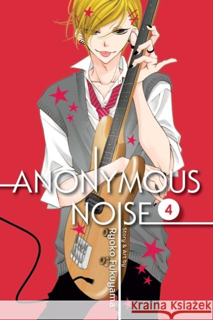 Anonymous Noise, Vol. 4 Ryoko Fukuyama 9781421594231 Viz Media