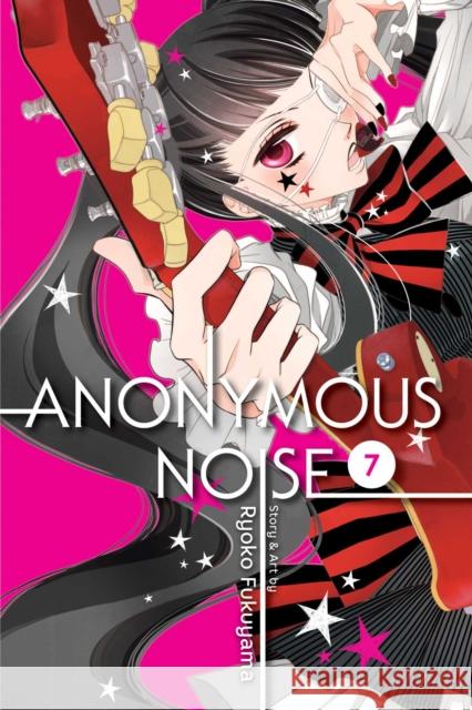 Anonymous Noise, Vol. 7 Ryoko Fukuyama 9781421594262