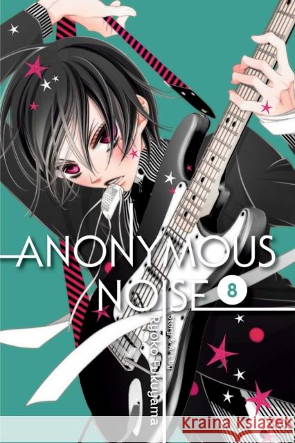 Anonymous Noise, Vol. 8 Ryoko Fukuyama 9781421594279