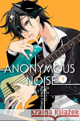 Anonymous Noise, Vol. 9 Ryoko Fukuyama 9781421594286