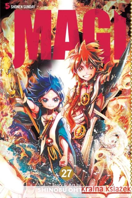 Magi: The Labyrinth of Magic, Vol. 27 Shinobu Ohtaka 9781421595092 Viz Media