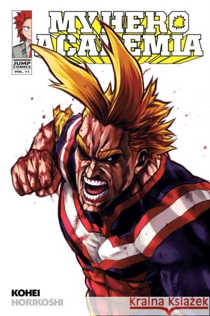 My Hero Academia, Vol. 11 Kohei Horikoshi 9781421595832 Viz Media, Subs. of Shogakukan Inc