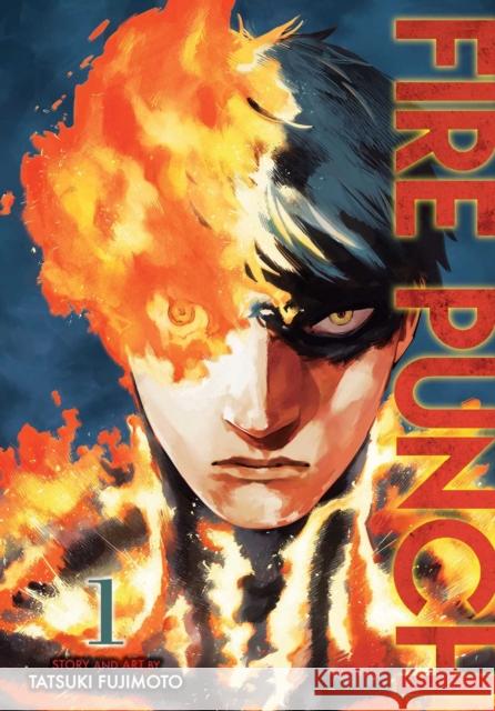 Fire Punch, Vol. 1 Tatsuki Fujimoto 9781421597171 Viz Media, Subs. of Shogakukan Inc