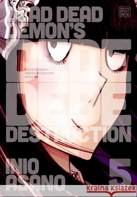 Dead Dead Demon's Dededede Destruction, Vol. 5 Inio Asano 9781421599601 Viz Media