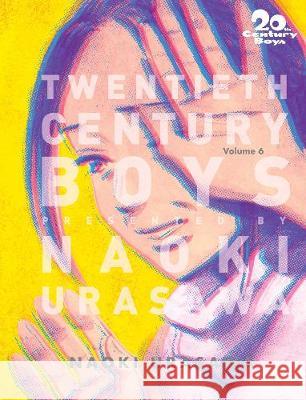 20th Century Boys: The Perfect Edition, Vol. 6 Naoki Urasawa 9781421599663 Viz Media, Subs. of Shogakukan Inc