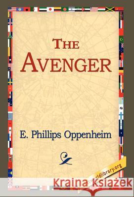 The Avenger E. Phillips Oppenheim 9781421800158