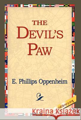 The Devil's Paw E. Phillips Oppenheim 9781421800165 1st World Library