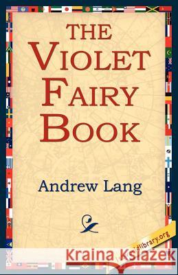 The Violet Fairy Book Andrew Lang 9781421801070 1st World Library