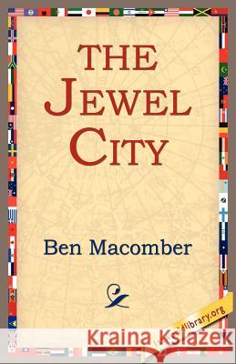 The Jewel City Ben Macomber 9781421801117