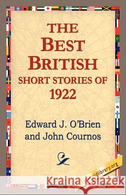 The Best British Short Stories of 1922 Edward J. O'Brien 9781421801223 1st World Library
