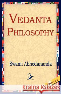 Vedanta Philosophy Swami Abhedananda 9781421801919 1st World Library