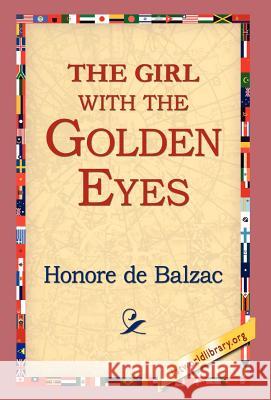 The Girl with the Golden Eyes Honore d 9781421803531