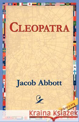 Cleopatra Jacob Abbott 9781421804590