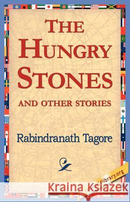 The Hungry Stones Rabindranath Tagore 9781421804811