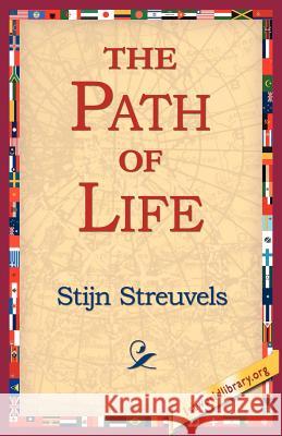 The Path of Life Stijn Streuvels 9781421804934