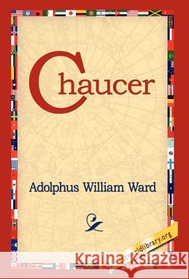 Chaucer Adolphus William Ward 9781421806013