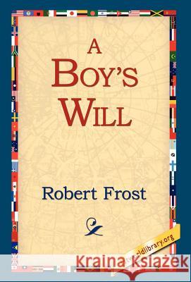 A Boy's Will Robert Frost 9781421806679