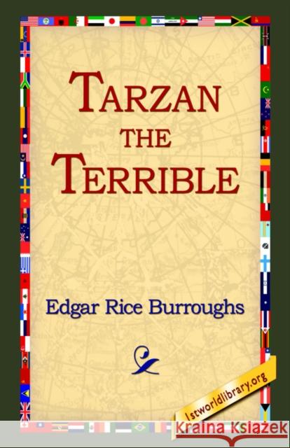 Tarzan the Terrible Edgar Rice Burroughs 9781421807126