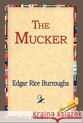 The Mucker Edgar Rice Burroughs 9781421807225