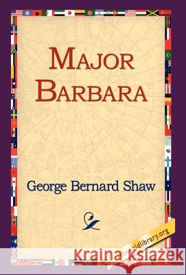 Major Barbara George Bernard Shaw 9781421807454 1st World Library