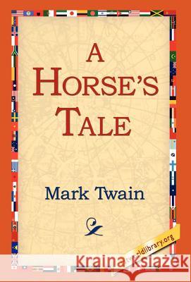 A Horse's Tale Mark Twain 9781421807614