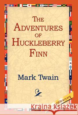 The Adventures of Huckleberry Finn Mark Twain 9781421807676