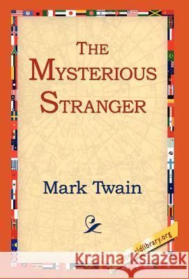 The Mysterious Stranger Mark Twain 9781421807768
