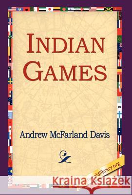 Indian Games Andrew McFarland Davis 9781421809045