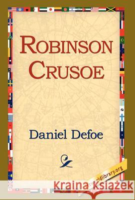Robinson Crusoe Daniel Defoe 9781421809199 1st World Library