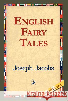 English Fairy Tales Joseph Jacobs 9781421809700