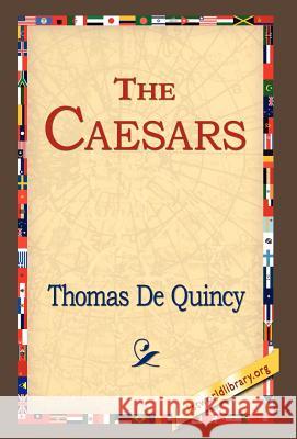 The Caesars Thomas de Quincey 9781421809946