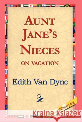 Aunt Jane's Nieces on Vacation Edith Va 9781421810270